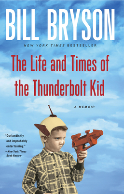 The Life and Times of the Thunderbolt Kid: A Me... 187590025X Book Cover