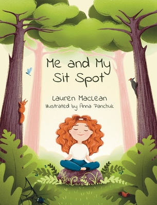 Me and My Sit Spot 177767431X Book Cover