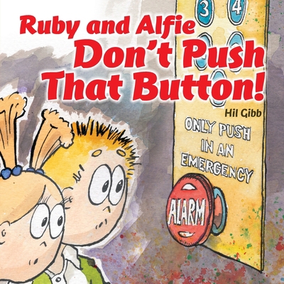 Ruby and Alfie Don't Push that Button 0957191146 Book Cover