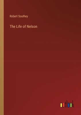The Life of Nelson 338535465X Book Cover