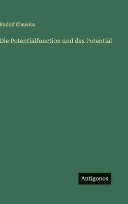 Die Potentialfunction und das Potential [German] 3386420265 Book Cover