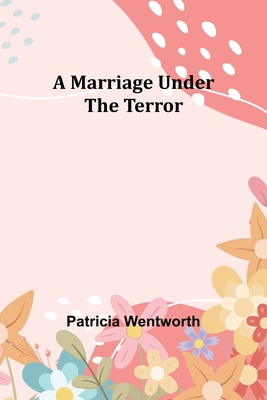 A Marriage Under the Terror 9356909911 Book Cover