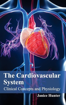 Cardiovascular System: Clinical Concepts and Ph... 1632423871 Book Cover