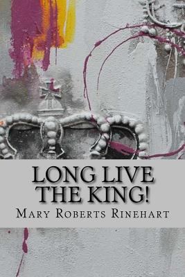 Long live the king! 1544126670 Book Cover