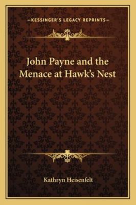 John Payne and the Menace at Hawk's Nest 1162771518 Book Cover