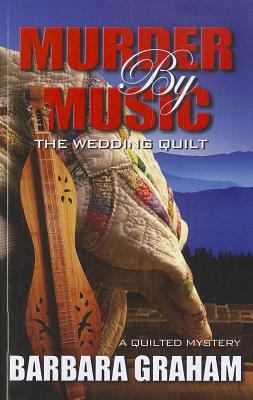 Murder by Music: The Wedding Quilt [Large Print] 1410444481 Book Cover