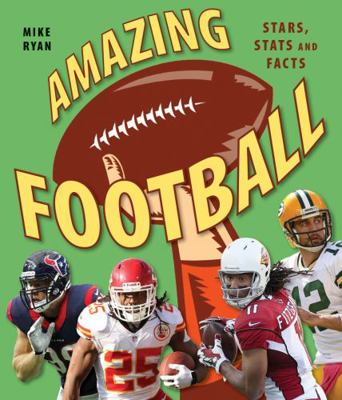 Amazing Football: Stars, STATS and Facts 177085777X Book Cover