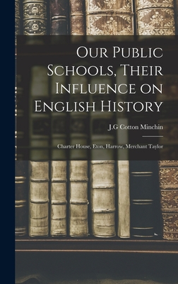 Our Public Schools, Their Influence on English ... 1015839908 Book Cover