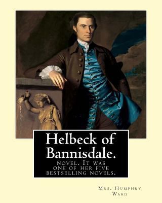 Helbeck of Bannisdale. By: Mrs. Humphry Ward: H... 1540621936 Book Cover