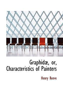 Graphid, Or, Characteristics of Painters 111080198X Book Cover