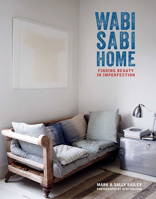 Wabi-Sabi Home: Finding Beauty in Imperfection 178879091X Book Cover