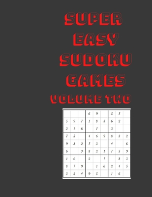 Super Easy Sudoku Games: Volume Two 160 Easy Le... B08RQZJ548 Book Cover