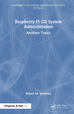 Raspberry Pi OS System Administration: Ancillar... 1032752971 Book Cover