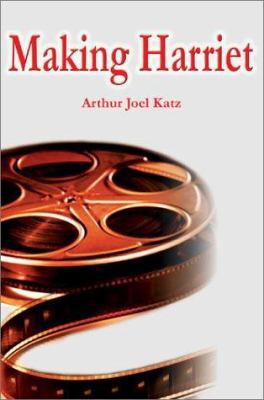 Making Harriet 0595242367 Book Cover