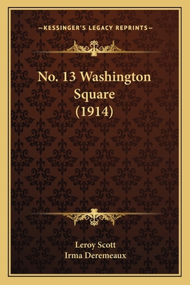 No. 13 Washington Square (1914) 1164908294 Book Cover