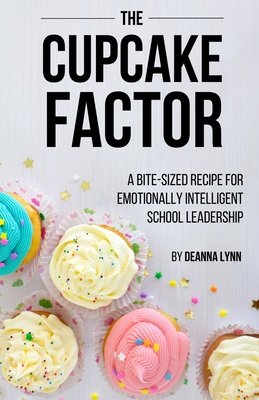 The Cupcake Factor: A Bite-Sized Recipe for Emo... B0F2DH25G7 Book Cover