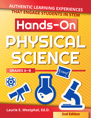 Hands-On Physical Science: Authentic Learning E... 1618218573 Book Cover