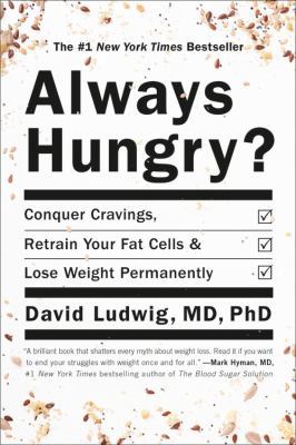 Always Hungry?: Conquer Cravings, Retrain Your ... 1455533874 Book Cover