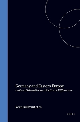 Germany and Eastern Europe: Cultural Identities... 9042006889 Book Cover