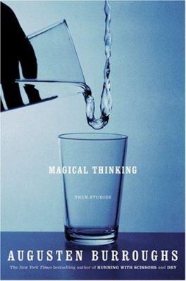 Magical Thinking: True Stories 0312315945 Book Cover