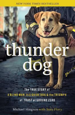 Thunder Dog (International Edition): The True S... 1404183655 Book Cover