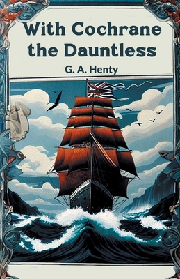 With Cochrane the Dauntless 9369079262 Book Cover