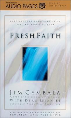 Fresh Faith: What Happens When Real Faith Ignit... 0310230063 Book Cover