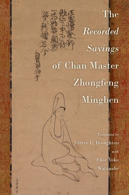 The Recorded Sayings of Chan Master Zhongfeng M... 0197672973 Book Cover