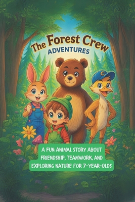 The Forest Crew Adventures: A Fun Animal Story ... B0DHTL2LRJ Book Cover