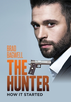The Hunter: How It Started 1952250641 Book Cover