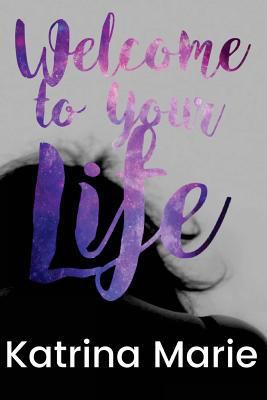 Welcome to Your Life 1546873341 Book Cover
