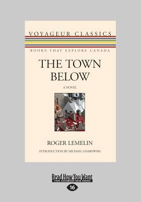 The Town Below: A Novel [Large Print] 1459664027 Book Cover