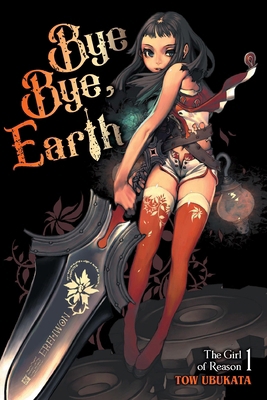Bye Bye, Earth, Vol. 1 (Novel): Volume 1 B0DKDWKX2P Book Cover