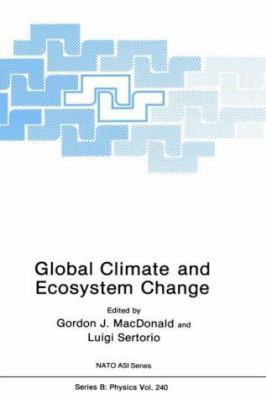 Global Climate and Ecosystem Change 0306437155 Book Cover