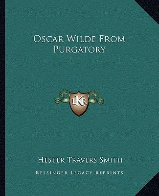 Oscar Wilde From Purgatory 1162678070 Book Cover