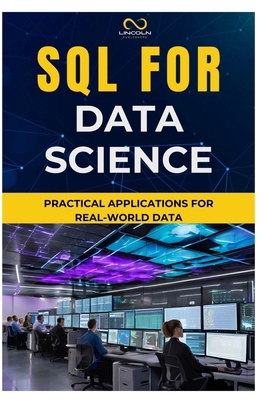 SQL for Data Science: Practical Applications fo... B0DQ624C1X Book Cover