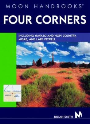 Moon Handbooks Four Corners: Including Navajo a... 1566915813 Book Cover