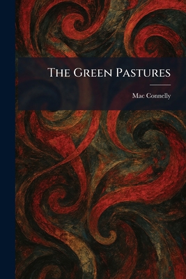 The Green Pastures 1025499700 Book Cover