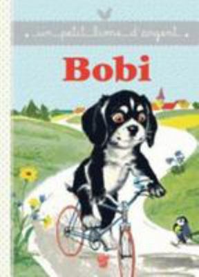 Bobi et son amie Grisette (Un petit livre d'or) [French] 2013941803 Book Cover