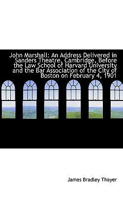 John Marshall: An Address Delivered in Sanders ... 1113370955 Book Cover