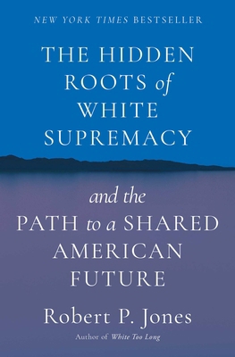 The Hidden Roots of White Supremacy: And the Pa... 166800951X Book Cover