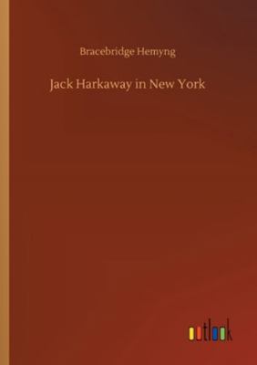 Jack Harkaway in New York 3752342048 Book Cover