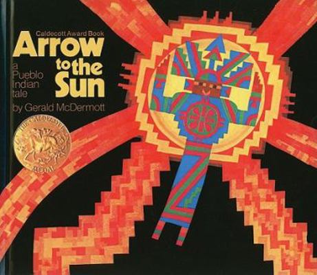 Arrow to the Sun: A Pueblo Indian Tale 0812401026 Book Cover