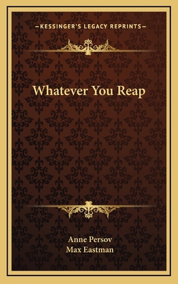 Whatever You Reap 1169046924 Book Cover