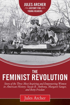 The Feminist Revolution: A Story of the Three M... 163220603X Book Cover