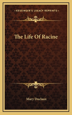 The Life Of Racine 1166130096 Book Cover