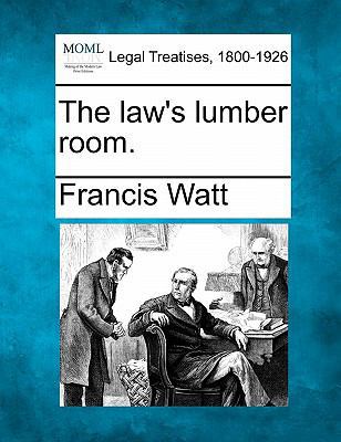 The Law's Lumber Room. 124001161X Book Cover