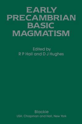 Early Precambrian Basic Magmatism 0216926831 Book Cover