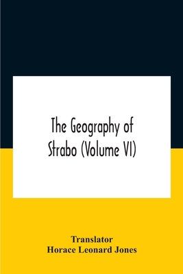 The Geography Of Strabo (Volume Vi) 9354188583 Book Cover