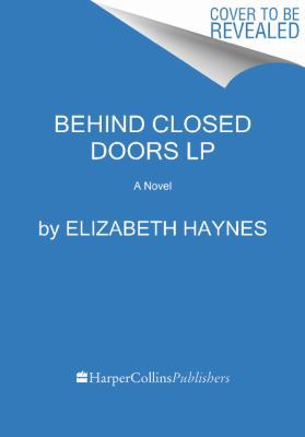 Behind Closed Doors [Large Print] 0062370529 Book Cover